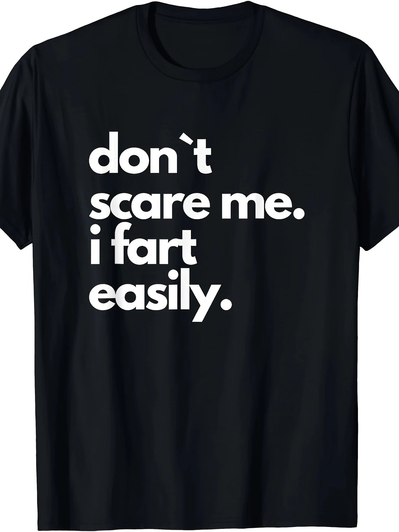 Funny "Don't Scare Me, I Fart Easily" Men's T-Shirt -